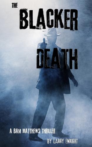 The Blacker Death