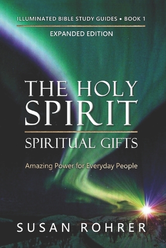 The Holy Spirit - Spiritual Gifts