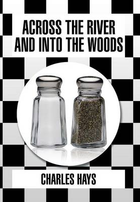 Across the River and Into the Woods