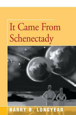 It Came from Schenectady