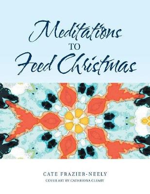 Meditations to Feed Christmas