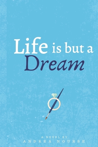 Life is But a Dream
