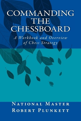 Commanding The Chessboard