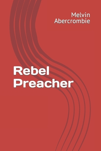 Rebel Preacher