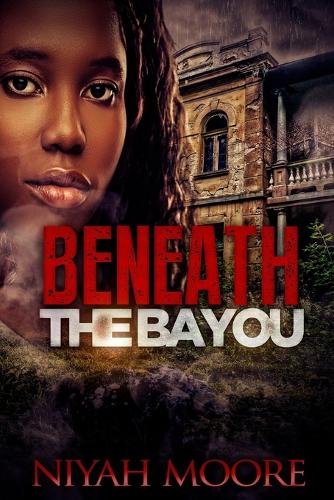 Beneath the Bayou