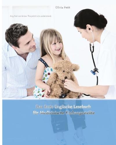 Das Erste Englische Lesebuch für Medizinische Fachangestellte
