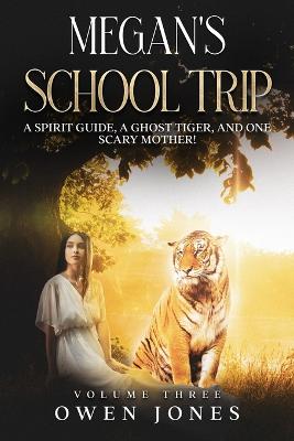 Megan's School Trip