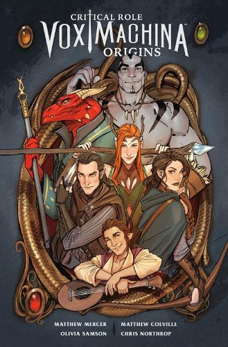 Critical Role: Vox Machina Origins Volume I by Matthew Mercer