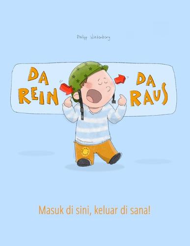 Da rein, da raus! Masuk di sini, keluar di sana!