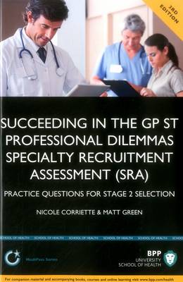 Succeeding in the GPST Stage 2: Practice questions for GPST / GPVTS Stage 2 Selection