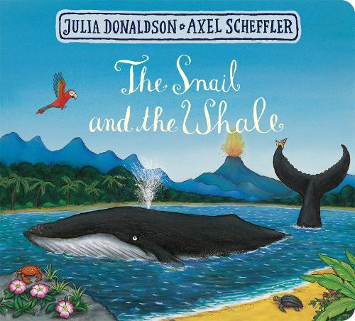 The Snail and the Whale by Julia Donaldson, Axel Scheffler | Foyles