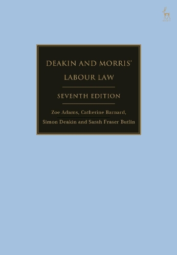 Deakin and Morris’ Labour Law