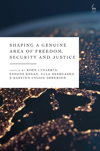 Shaping a Genuine Area of Freedom, Security and Justice