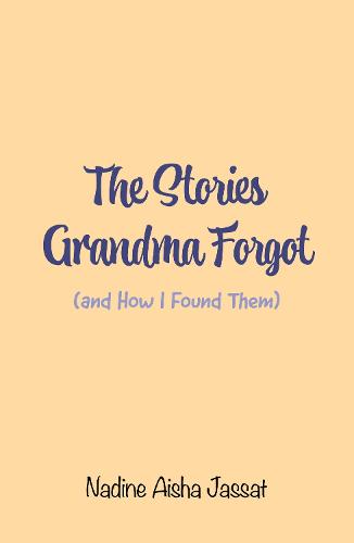 The Stories Grandma Forgot (and How I Found Them)