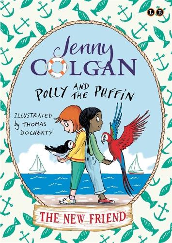 Polly and the Puffin: The New Friend