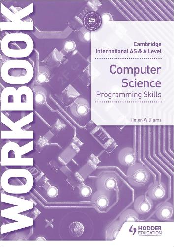 Cambridge International AS & A Level Computer Science Programming skills workbook