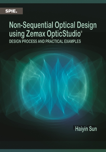 Non-Sequential Optical Design Using Zemax OpticStudio®