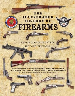 The Illustrated History of Firearms