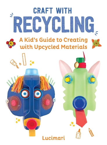 Craft with Recycling Volume 2
