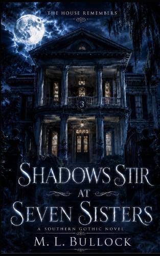 Shadows Stir at Seven Sisters