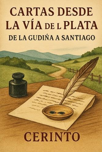 Cartas desde La Via de la Plata