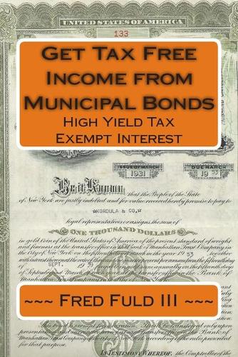Get Tax Free Income from Municipal Bonds