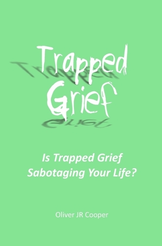 Trapped Grief