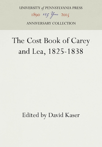 The Cost Book of Carey and Lea, 1825-1838