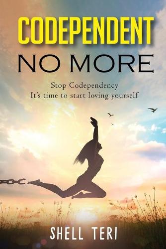 Codependent no More