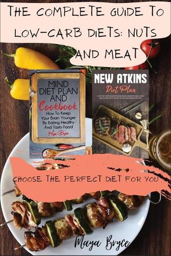 The Complete Guide to Low-Carb Diets