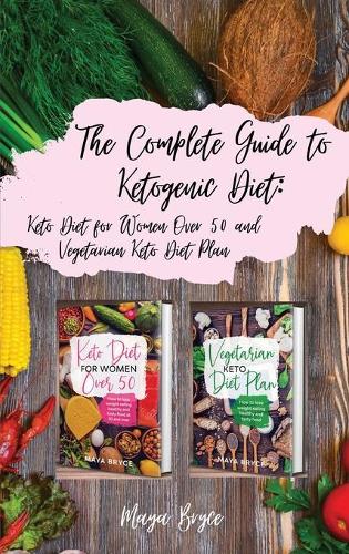 The Complete Guide to Ketogenic Diet