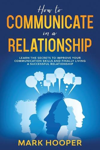 How to communicate in a relationship