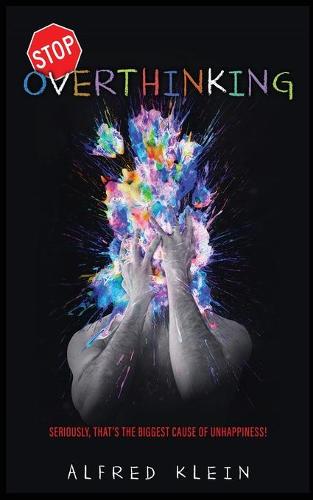 Stop Overthinking
