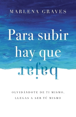 Para subir hay que bajar