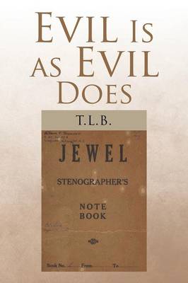 Evil Is as Evil Does