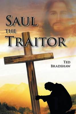 Saul - The Traitor!