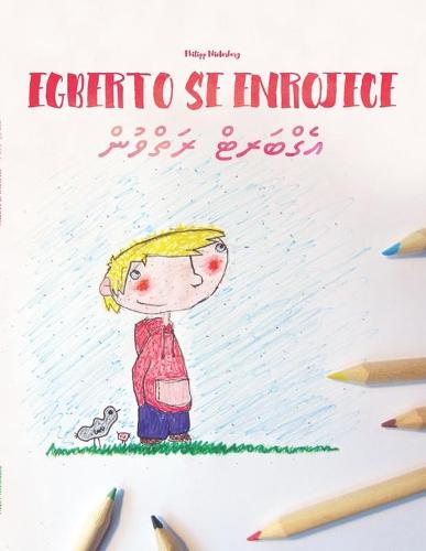 Egberto se enrojece/އެގްބަރޓް ރަތްވުން