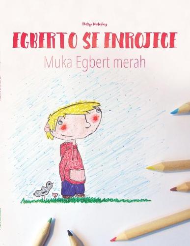 Egberto se enrojece/Muka Egbert merah
