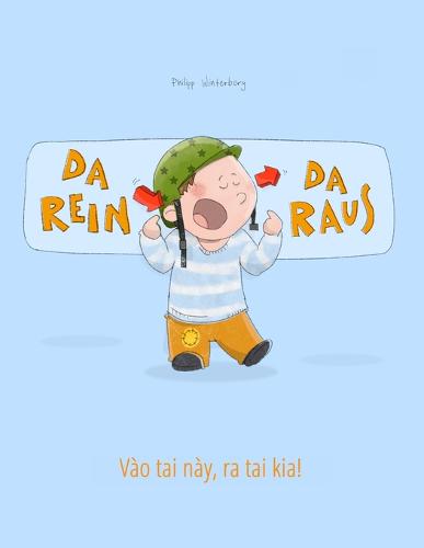 Da rein, da raus! Vao tai nay, ra tai kia!