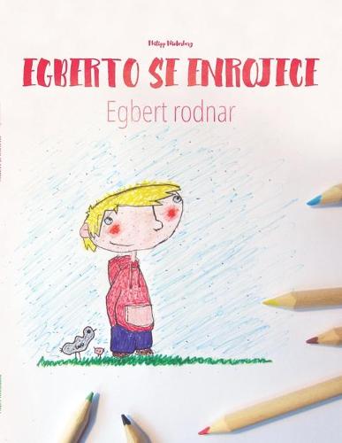 Egberto se enrojece/Egbert rodnar