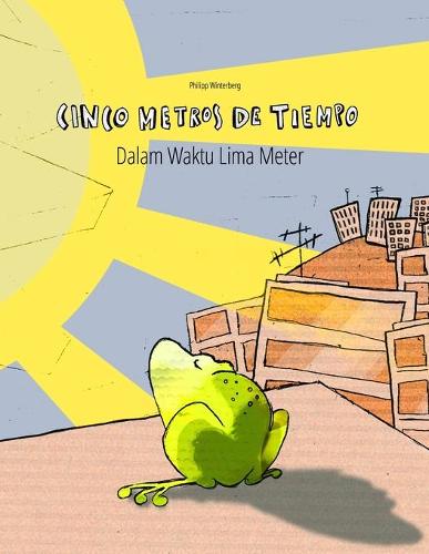 Cinco metros de tiempo/Dalam Waktu Lima Meter
