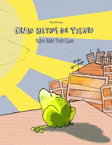 Cinco metros de tiempo/Năm Met Thời Gian