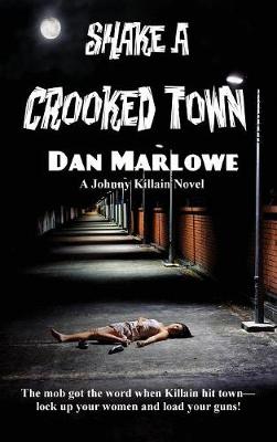 Shake a Crooked Town