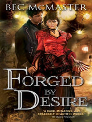 Forged by Desire