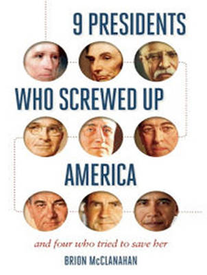 9 Presidents Who Screwed Up America