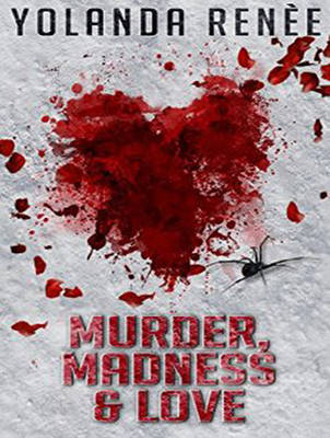 Murder, Madness & Love