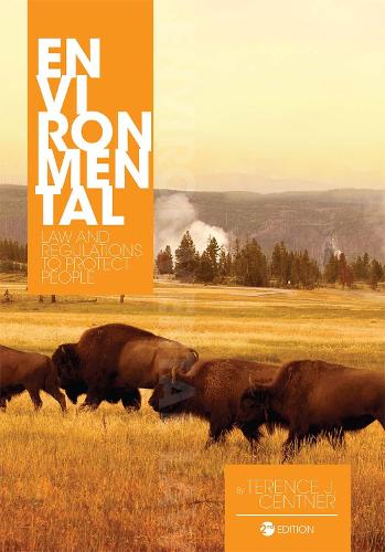 Environmental Law and Regulations to Protect People