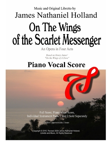 On the Wings of the Scarlet Messenger An Opera in 4 Acts
