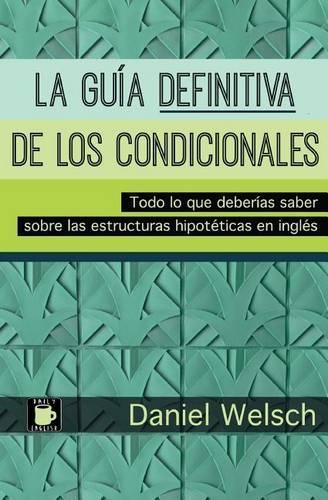 La Guía Definitiva de los Condicionales