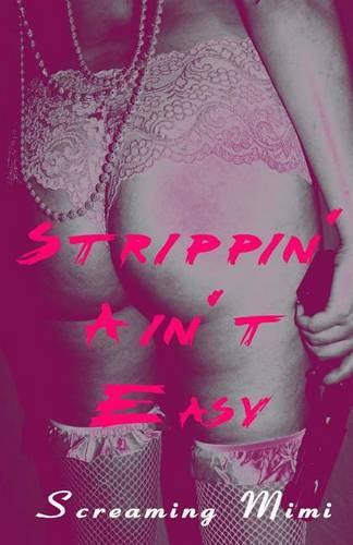 Strippin' Ain't Easy